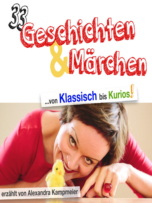 Titeldetails für 33 Geschichten & Märchen--von Klassisch bis Kurios! nach Alexandra Kampmeier - Verfügbar